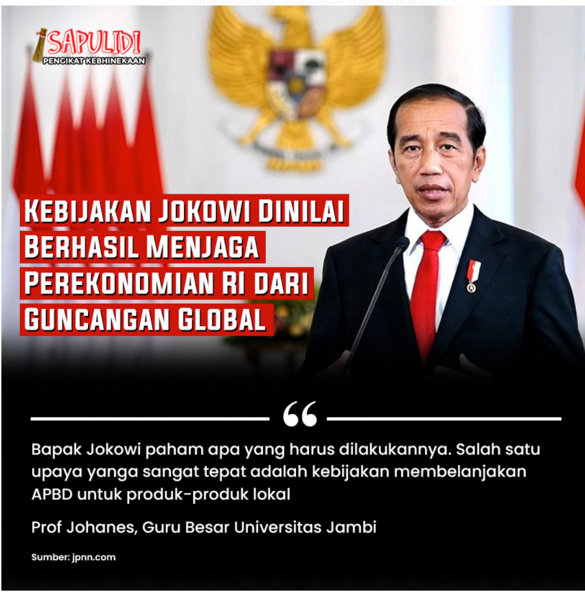 Kebijakan Jokowi Dinilai Berhasil Menjaga Perekonomian RI Dari Guncangan Global